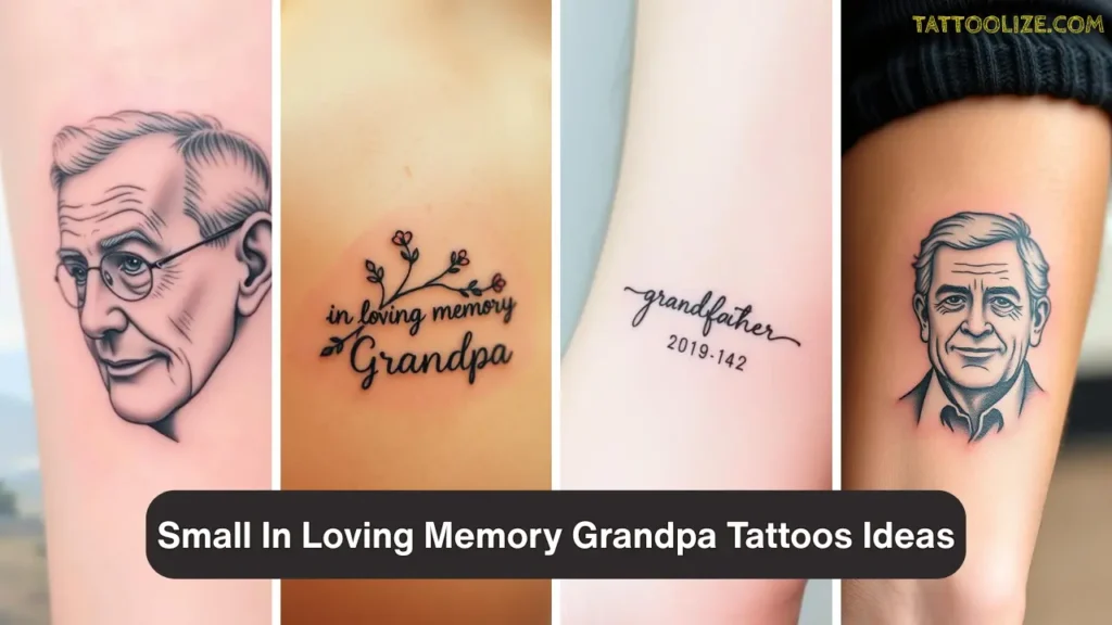 Small In Loving Memory Grandpa Tattoos Ideas