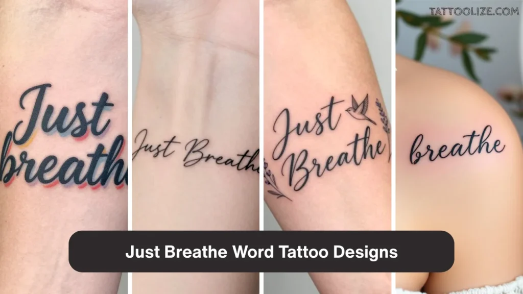 Just Breathe Word Tattoo Designs